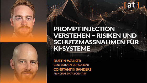 Prompt Injection verstehen: Risiken und Schutzmaßnahmen für KI-Systeme, Deep Dive, Alexander Thamm GmbH