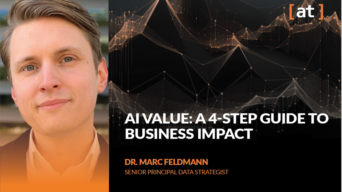 AI Value: A 4-Step Guide to Business Impact AI Value: A 4-Step Guide to Business Impact, Tech Deep Dive, Alexander Thamm GmbH
