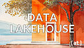 Data Lakehouse, ein orange-farbenes Haus an einem See