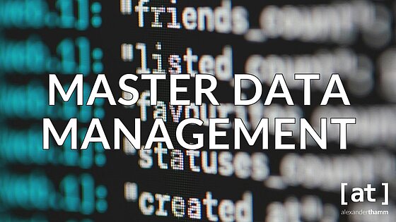 Master Data Management, hero image, Alexander Thamm [at]