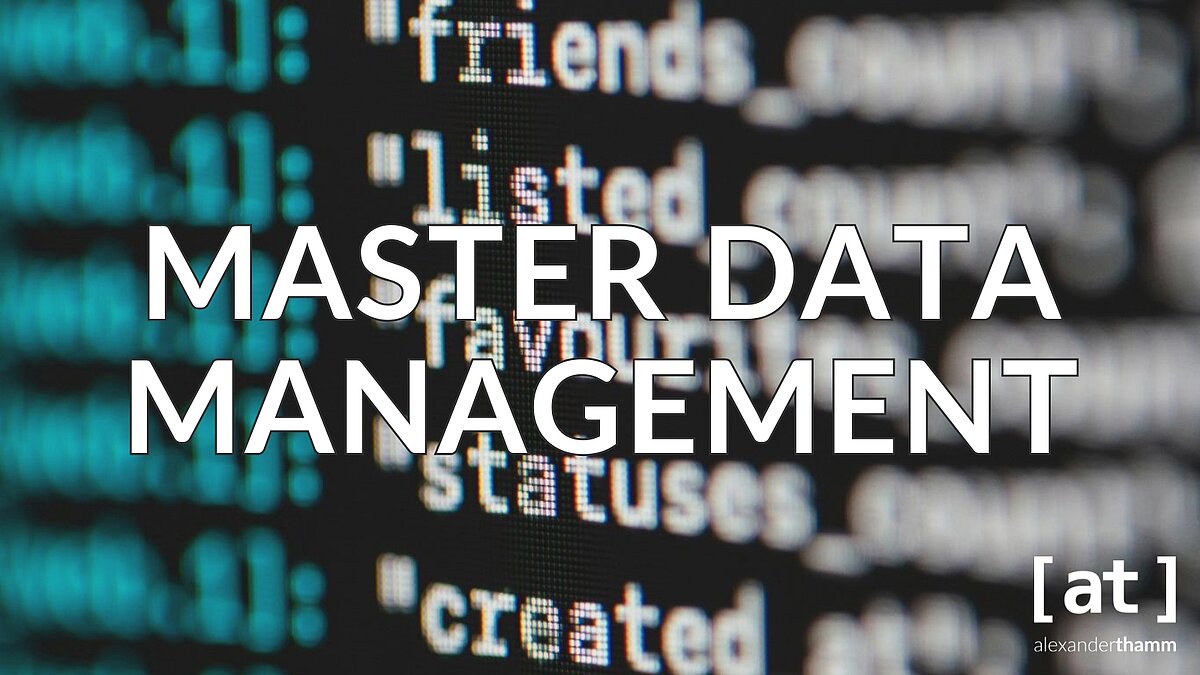 Master Data Management, hero image, Alexander Thamm [at]