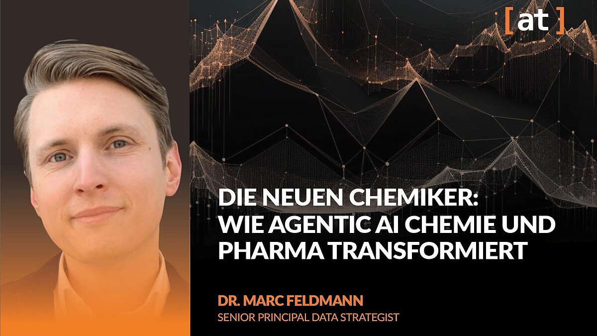Die neuen Chemiker - Wie Agentic AI Chemie und Pharma transformiert, Deep Dive, Alexander Thamm [at]