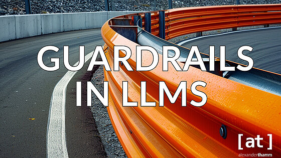 Leitplanken in LLMs, eine orangefarbene Leitplanke im Vordergrund einer Kurve einer Rennstrecke