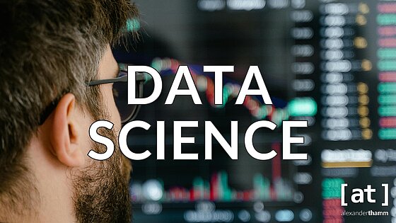 Data Science, hero image; Copyright: Alexander Thamm [at], Tima Miroshnichenko 2006