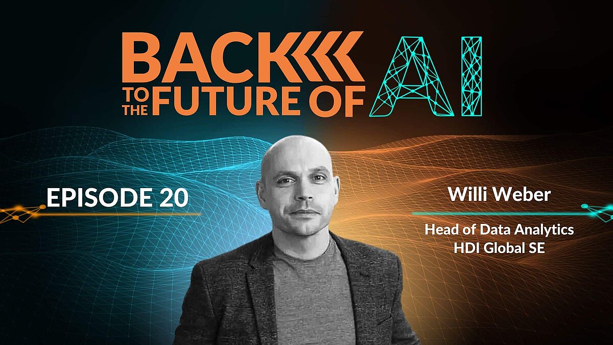 B2FAI - Ep. 20 mit Willi Weber, HDI Global