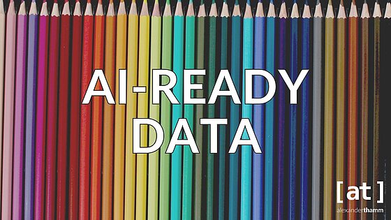 AI-ready data, hero image, Alexander Thamm [at]