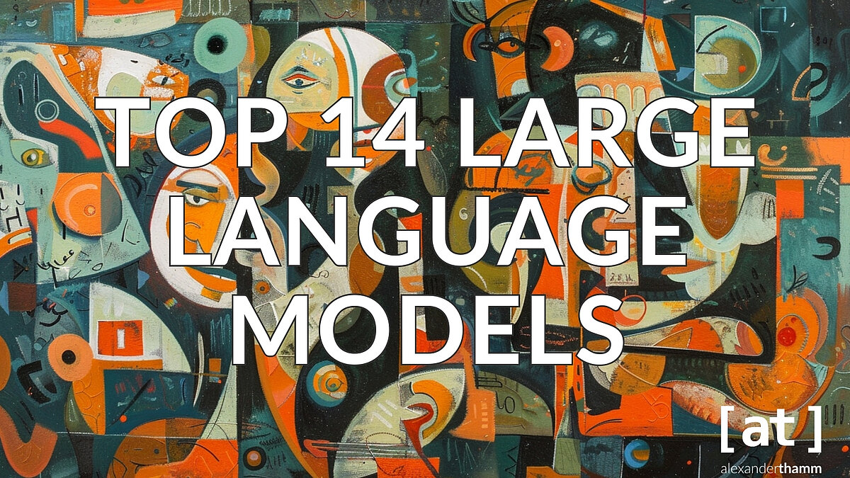 Top 14 LLMs in Business Top 14 LLMs in Business, eine kubistische Collage von Sprache