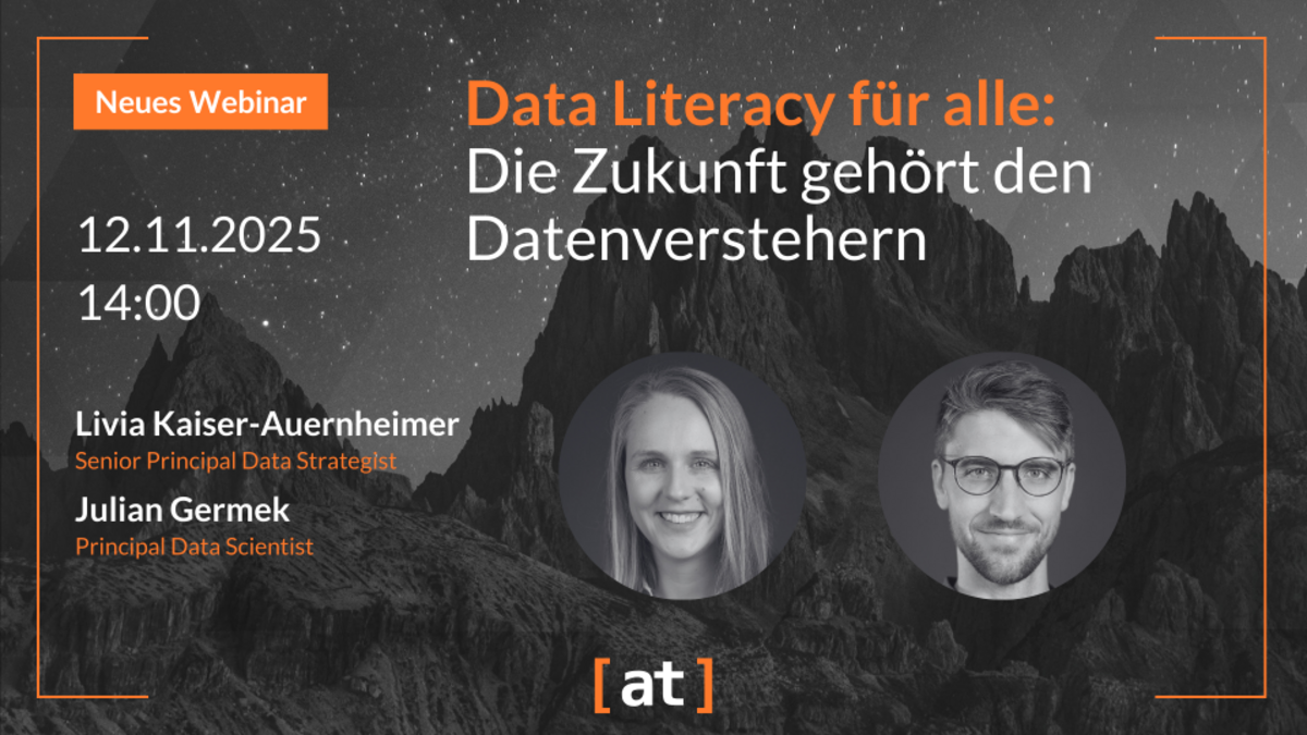 Webinar: Data Literacy für alle Data Literacy für alle - Die Zukunft gehört den Datenverstehern, mit Livia Kaiser-Auernheimer und Julian Germek, 05. November 2025, 14:00 Uhr