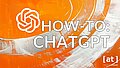 How-to: ChatGPT - Unternehmen im Dialog mit der KI