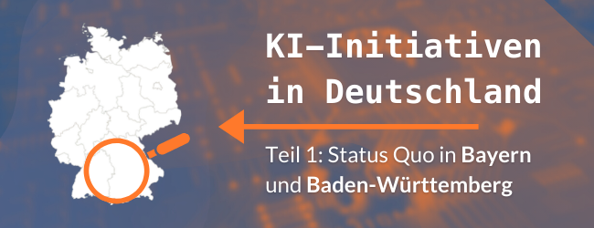 KI-Initiativen in Deutschland: der Status Quo in Bayern und Baden-Württemberg