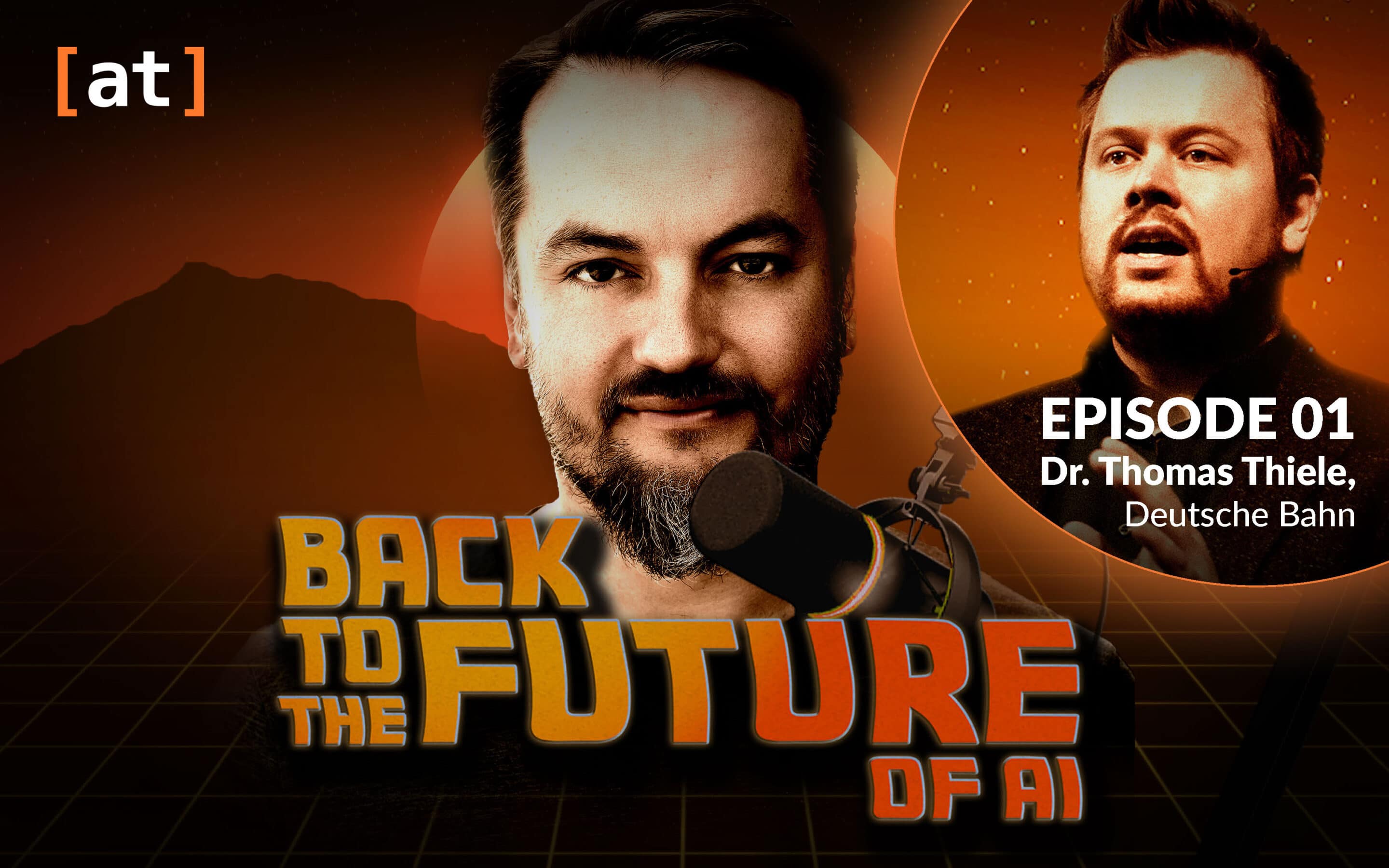 Back to the Future of AI - Episode 1 - zu Gast Dr. Thomas Thiele - Chief Expert AI von Deutsche Bahn