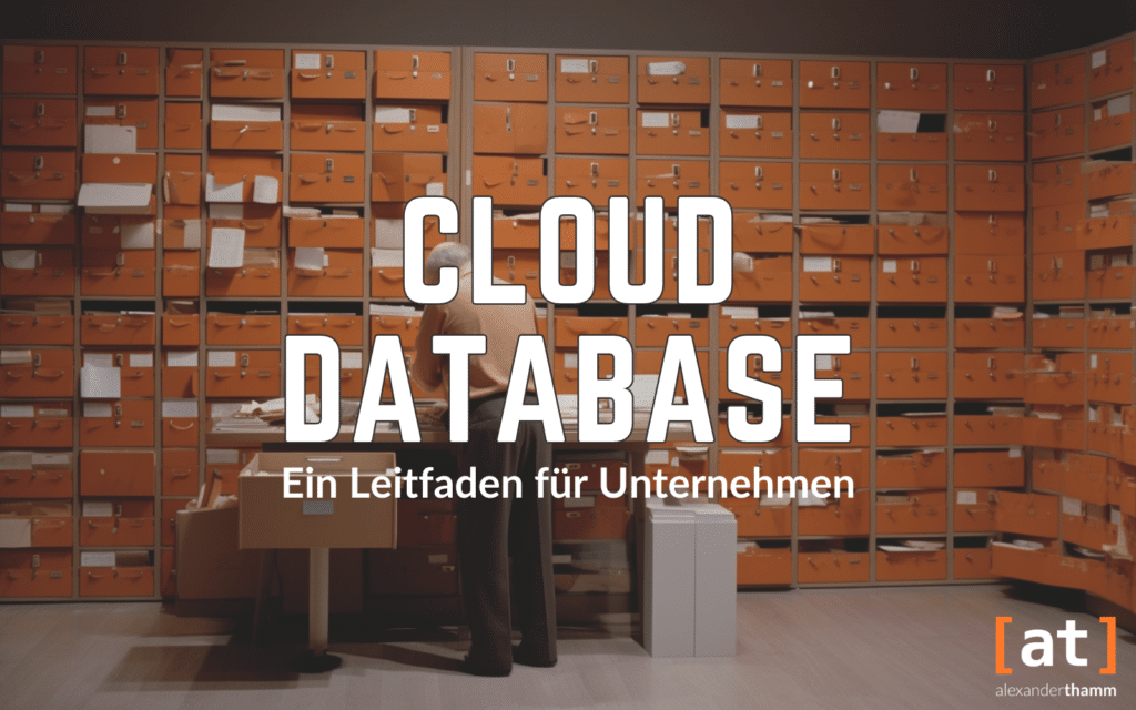 Cloud Database - A Guide for Business, Blog Alexander Thamm GmbH, a person sorting files into an archive